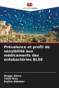 Prévalence et profil de sensibilité aux médicaments des entobactéries BLSE - Abera, Negga;Biza, Teklil;Abboker, Rajiha