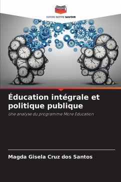 Éducation intégrale et politique publique - Cruz dos Santos, Magda Gisela