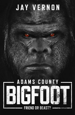 Adams County Bigfoot (eBook, ePUB) - Vernon, Jay