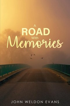 ROAD WITH MEMORIES - Weldon Evans, John