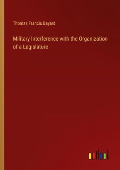 Military Interference with the Organization of a Legislature
