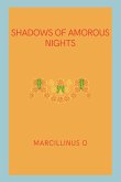 Shadows of Amorous Nights