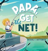 Papa, Get The Net!