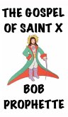 The Gospel According to Saint X