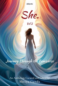 She. Vol 2 - Shreya Gunda