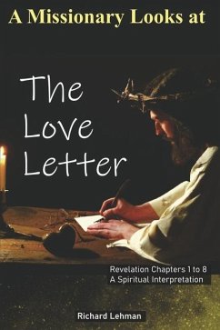 A Missionary Looks at the Love Letter (Book 1) - Lehman, Richard