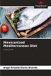 Mexicanized Mediterranean Diet - Bild 1