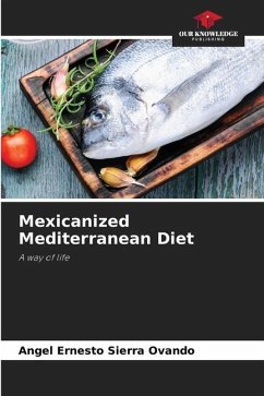 Mexicanized Mediterranean Diet - Sierra Ovando, Angel Ernesto