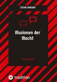 Illusionen der Macht