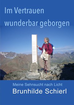 Im Vertrauen wunderbar geborgen (eBook, ePUB) - Schierl, Brunhilde