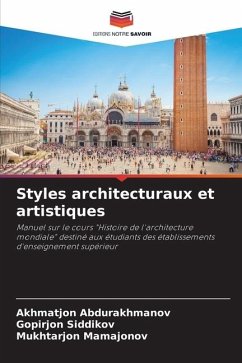 Styles architecturaux et artistiques - Abdurakhmanov, Akhmatjon;Siddikov, Gopirjon;Mamajonov, Mukhtarjon