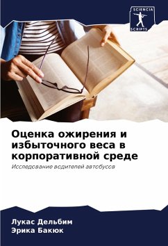 Ocenka ozhireniq i izbytochnogo wesa w korporatiwnoj srede - Del'bim, Lukas; Bakük, Jerika