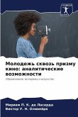 Molodezh' skwoz' prizmu kino: analiticheskie wozmozhnosti