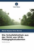 Die Schulbibliothek aus der Sicht von UFAL-Pädagogikstudenten