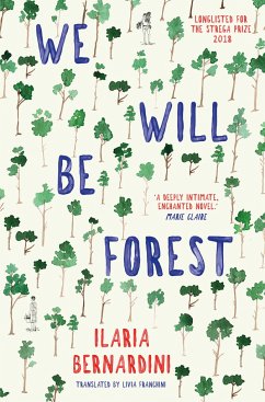 We Will Be Forest - Bernardini, Ilaria