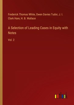 A Selection of Leading Cases in Equity with Notes
