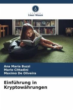 Einführung in Kryptowährungen - Buzzi, Ana María;Cittadini, Mario;De Oliveira, Maximo