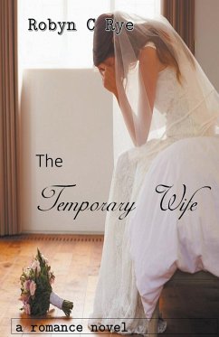 The Temporary Wife - Rye, Robyn C