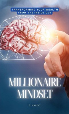 Millionaire Mindset - Vincent, B.