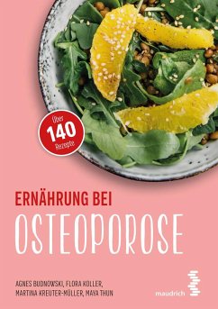 Ernährung bei Osteoporose - Budnowski, Agnes; Koller, Flora; Kreuter-Müller, Martina; Thun, Maya