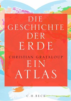 Die Geschichte der Erde - Grataloup, Christian