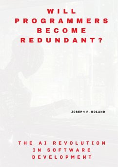 Will Programmers Become Redundant? - Roland, Joseph P.
