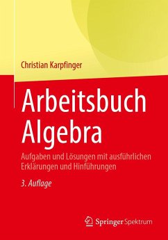 Arbeitsbuch Algebra - Karpfinger, Christian