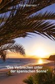 "Das Verbrechen unter der spanischen Sonne"