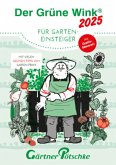 Wochenkalender "Der grüne Wink für Garten-Einsteiger 2025", m. 1 Beilage