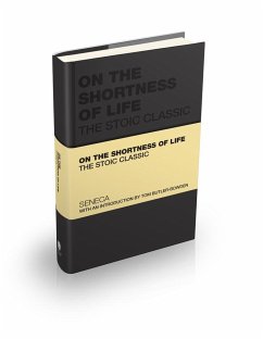 On the Shortness of Life - Seneca, Lucius Annaeus; Butler-Bowdon, Tom