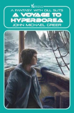 A Voyage to Hyperborea - Greer, John Michael