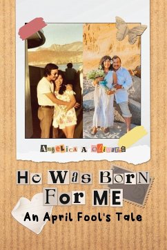 He was Born For Me - Olivares, Angelica A.