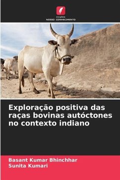 Exploração positiva das raças bovinas autóctones no contexto indiano - Kumar Bhinchhar, Basant;Kumari, Sunita