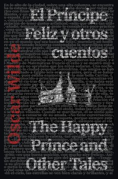 El Príncipe Feliz y otros cuentos - The Happy Prince and Other Tales - Wilde, Oscar