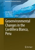 Geoenvironmental Changes in the Cordillera Blanca, Peru