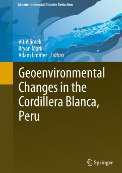 Geoenvironmental Changes in the Cordillera Blanca, Peru