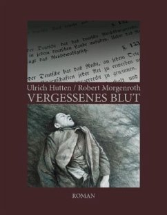 Vergessenes Blut - Hutten, Ulrich;Morgenroth, Robert