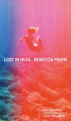 Lost in Ibiza - Frayn, Rebecca