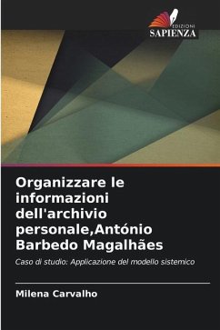 Organizzare le informazioni dell'archivio personale,António Barbedo Magalhães - Carvalho, Milena