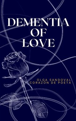 Dementia of Love - Sandoval, Olga