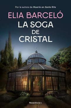 La Soga de Cristal / The Glass Rope - Barceló, Elia