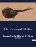 Pennsylvania Pilgrim & Other poems