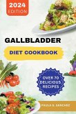 Gallbladder Diet Cookbook