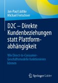 D2C – Direkte Kundenbeziehungen statt Plattformabhängigkeit (eBook, PDF)