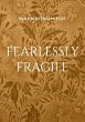 fearlessly fragile (eBook, ePUB) - Bild 1