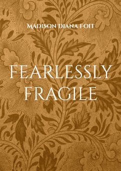fearlessly fragile (eBook, ePUB)