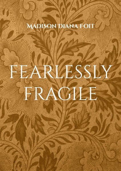 fearlessly fragile (eBook, ePUB) fearlessly fragile (eBook, ePUB)