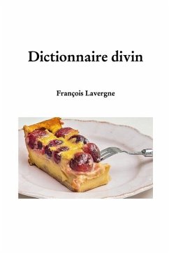 Le dictionnaire divin - Lavergne, François