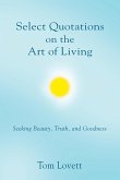 Select Quotations on the Art of Living
