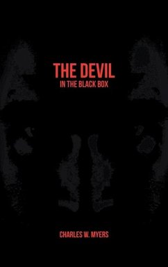 The Devil in the Black Box - Myers, Charles W